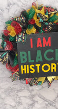 Load and play video in Gallery viewer, I Am Black History Month Wreath
