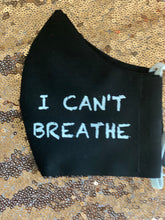 Load image into Gallery viewer, “I Can’t Breathe” Mask
