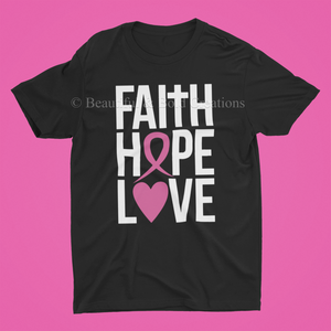Faith, Hope, & Love Breast Cancer Shirt