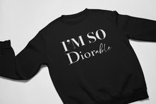 Load image into Gallery viewer, I’m So Diorable Sweatshirt
