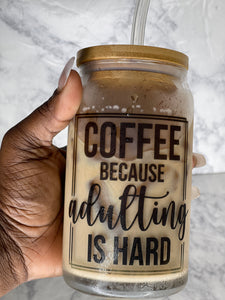 Coffee Because Adulting is Hard Class Can
