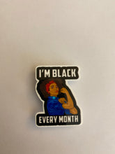 Load image into Gallery viewer, I’m Black Every Month Shoe Charm
